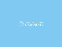 https://www.poolcleaningsacramento.com/ website