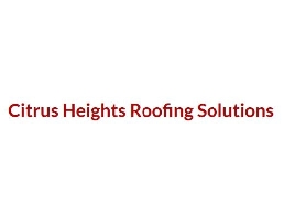 https://www.citrusheightsroofingsolutions.com/ website