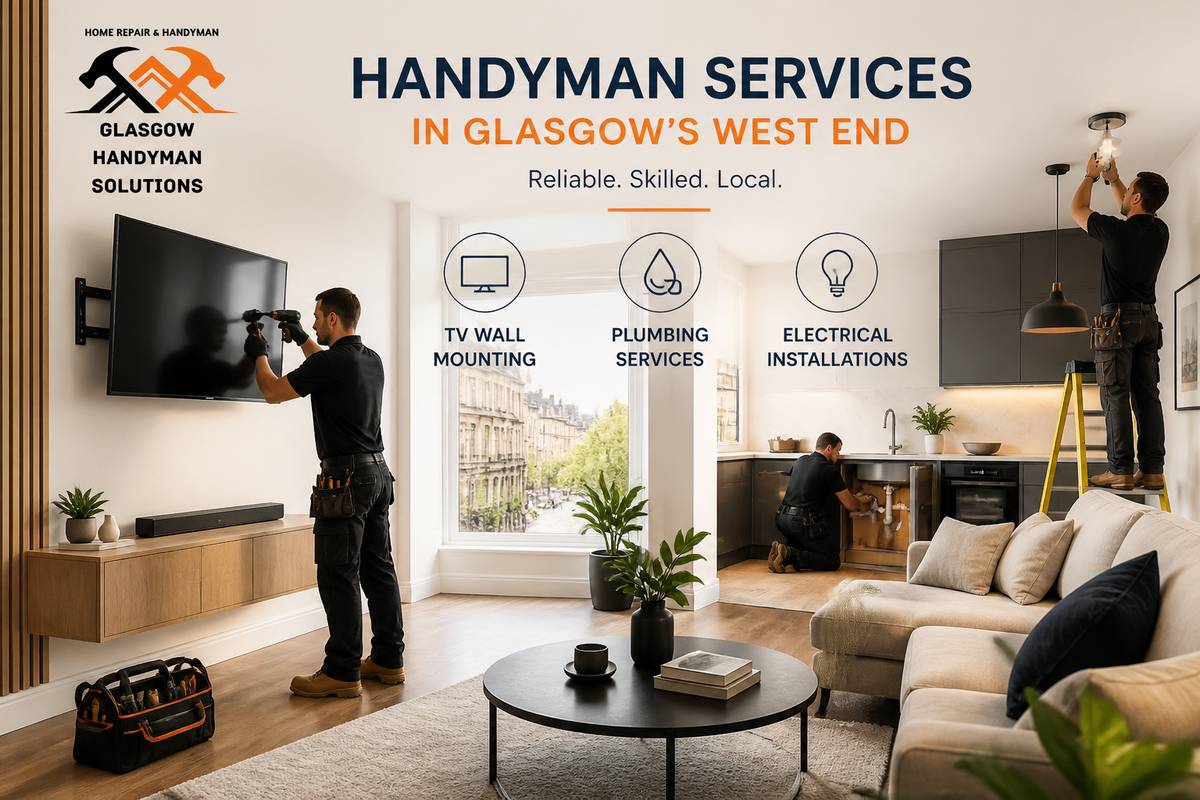https://glasgow-handymansolutions.co.uk/handyman-services-in-glasgow-west-end/ website